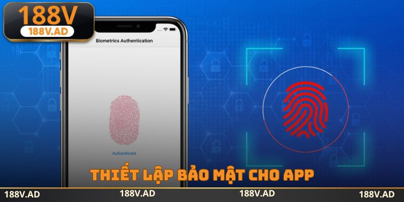 Thiết lập bảo mật cho app